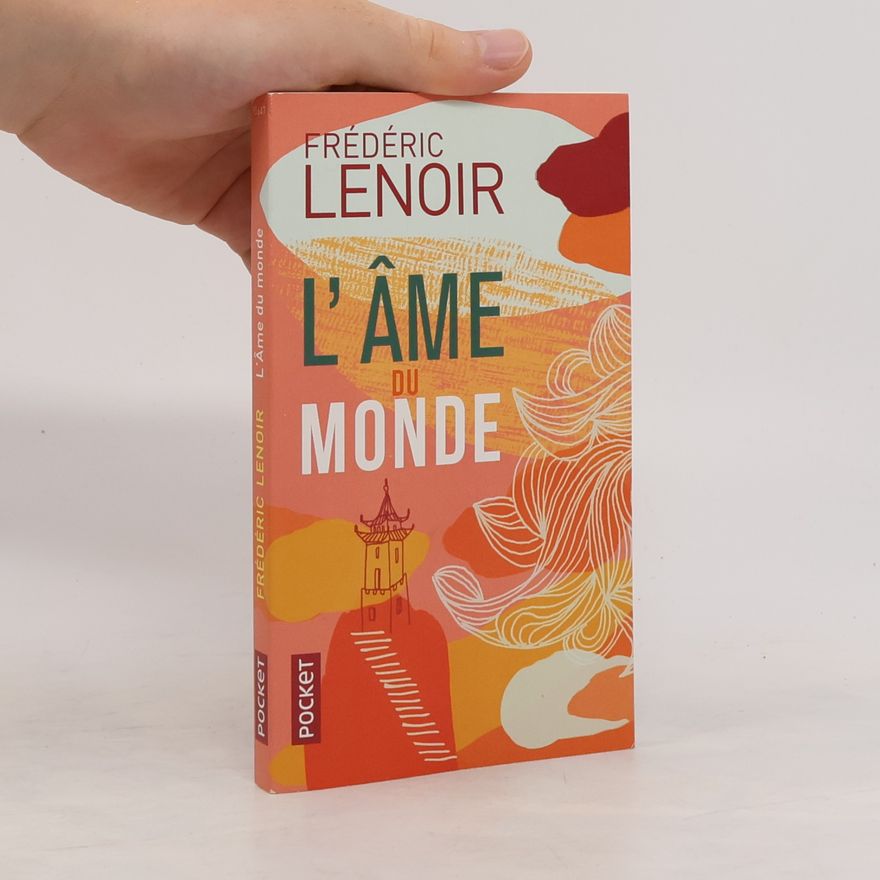 Frédéric Lenoir L'âme du monde