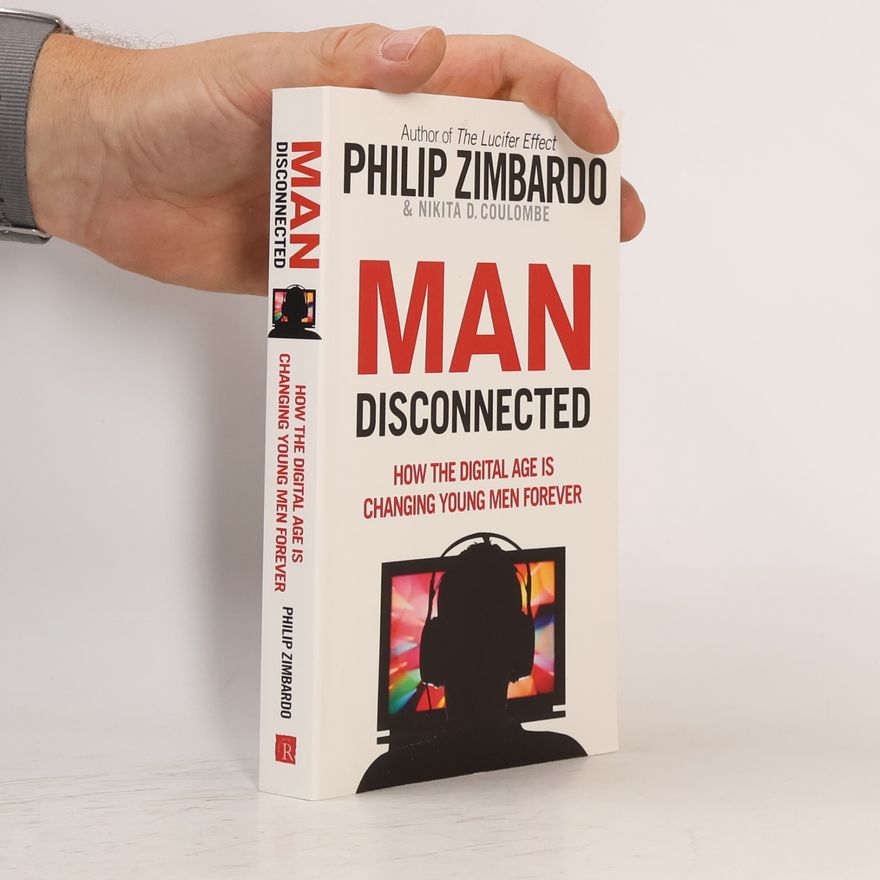 Philip Zimbardo Man Disconnected