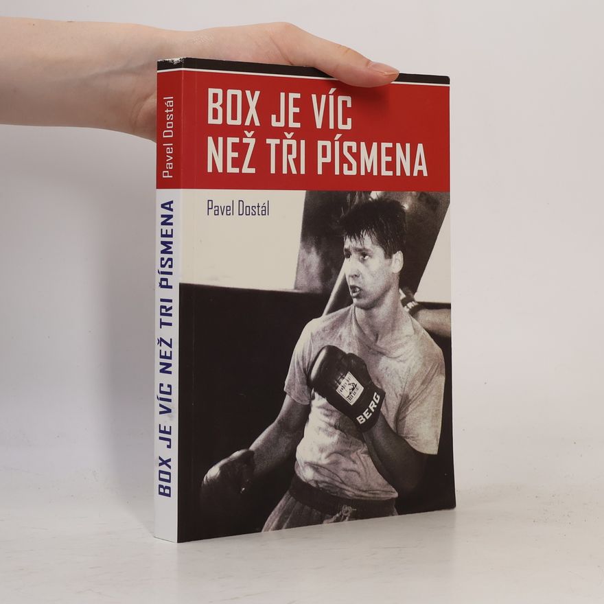 Pavel Dostál Box je víc než tři písmena