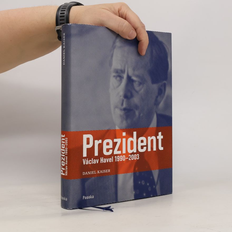 Daniel Kaiser Prezident Václav Havel 1990-2003