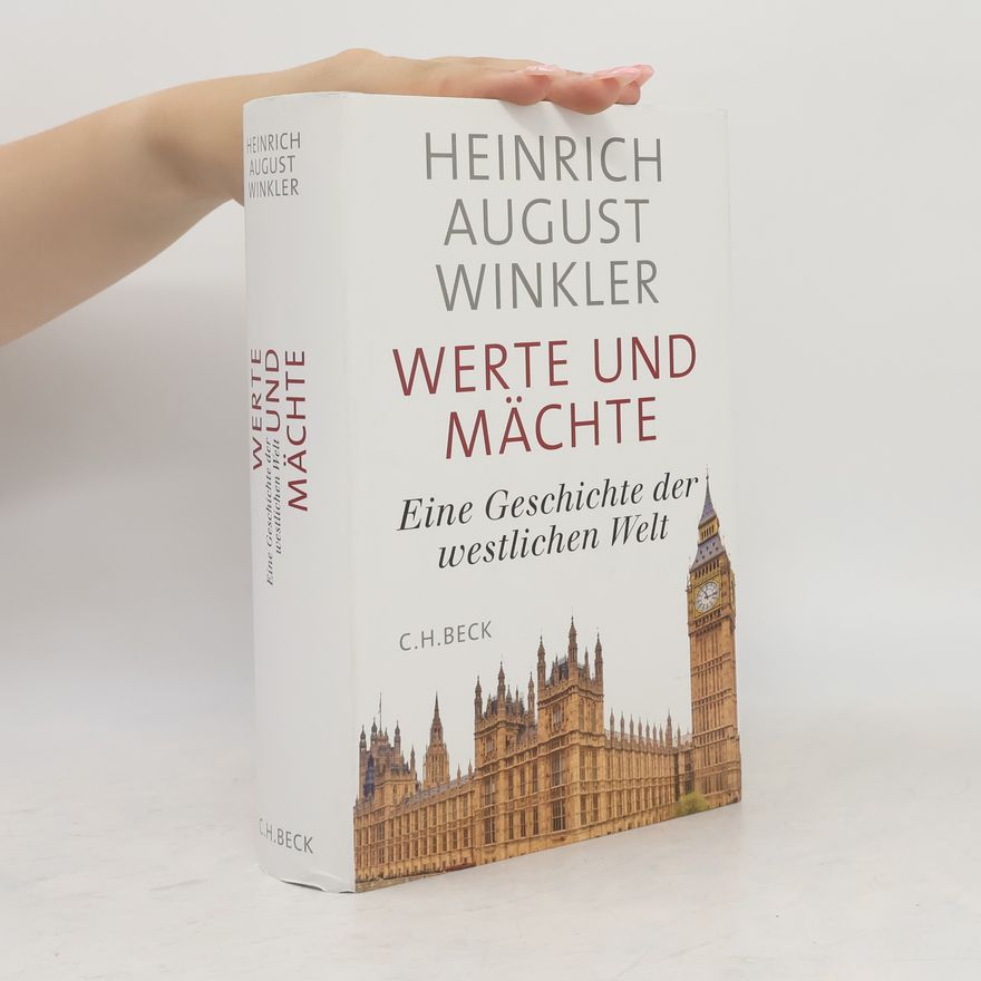 Heinrich August Winkler Werte und Mächte
