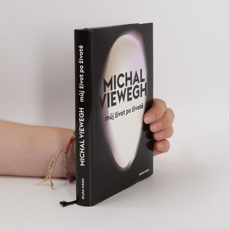 Michal Viewegh Můj život po životě