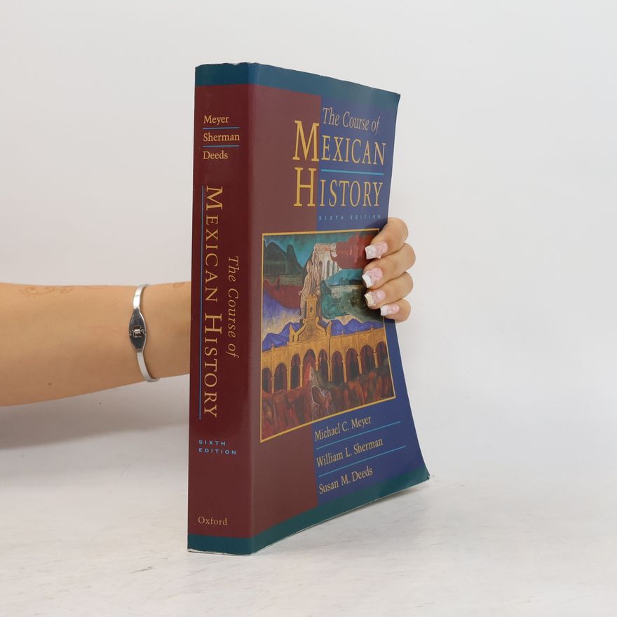 William L. Sherman The Course of Mexican History