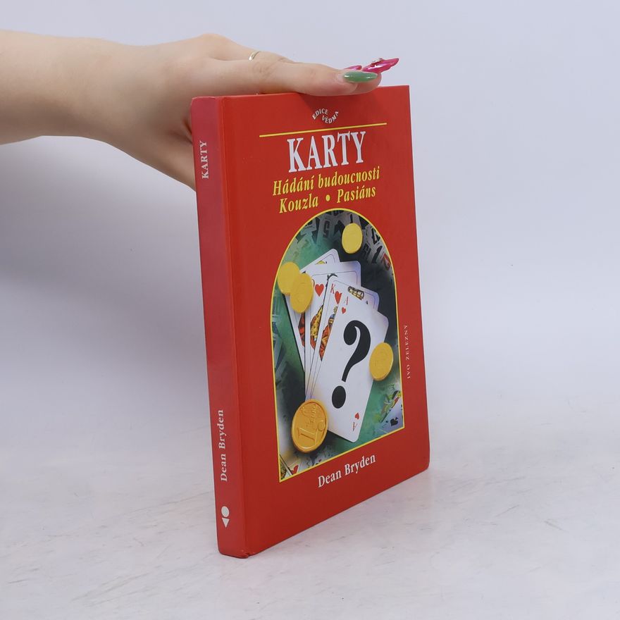 Dean Bryden Karty : hádání budoucnosti - kouzla - pasiáns