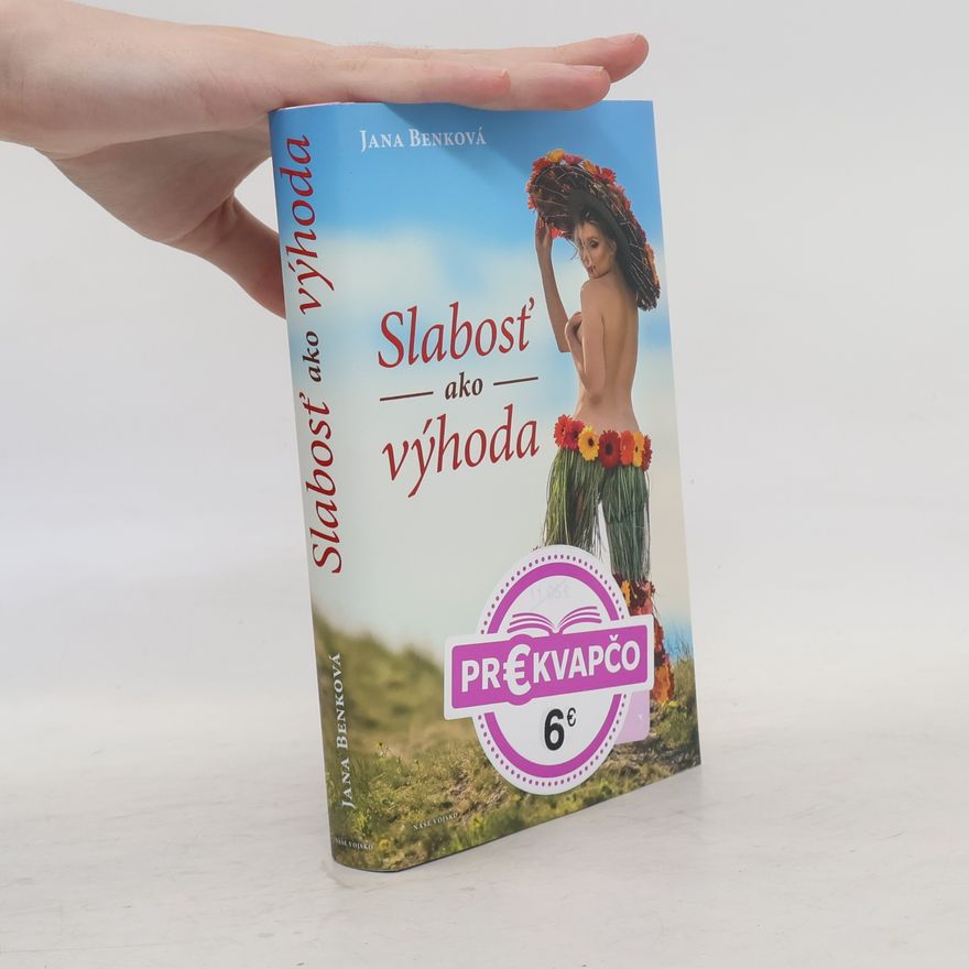 Jana Benková Slabosť ako výhoda