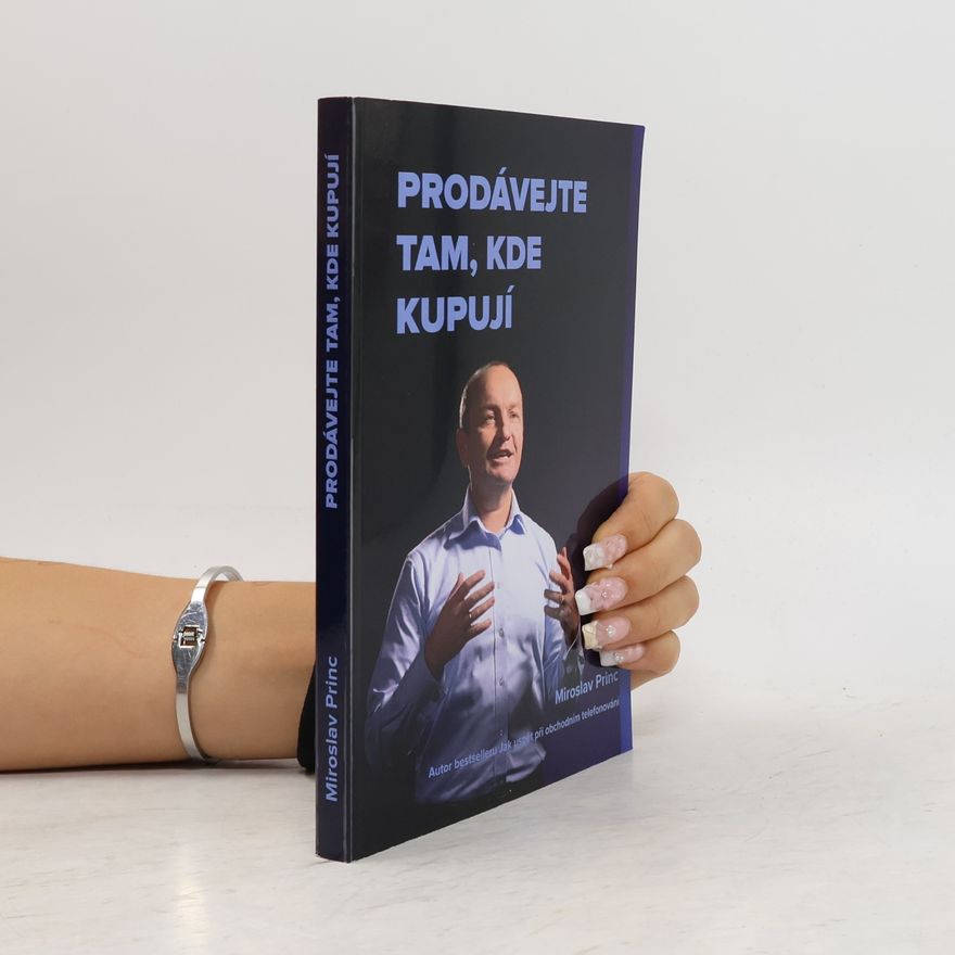 Miroslav Princ Prodávejte tam, kde kupují