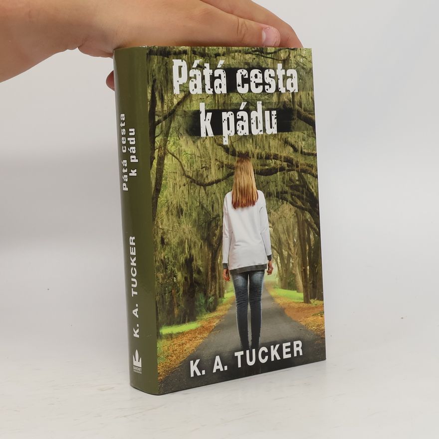K. A. Tucker Pátá cesta k pádu. Deset malých nadechnutí 4