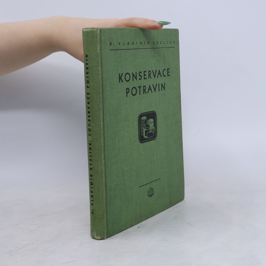 Vladimír Kyzlink Konservace potravin