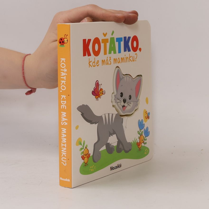 Autorenkollektiv Koťátko, kde máš maminku?