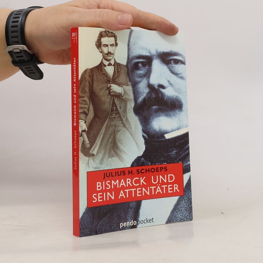 Julius H. Schoeps Pendo Pocket - 3: Bismarck und sein Attentäter