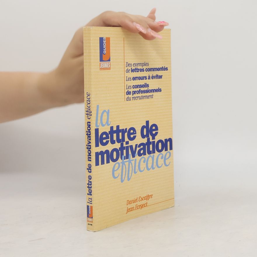 Jean Forgeot La lettre de motivation efficace