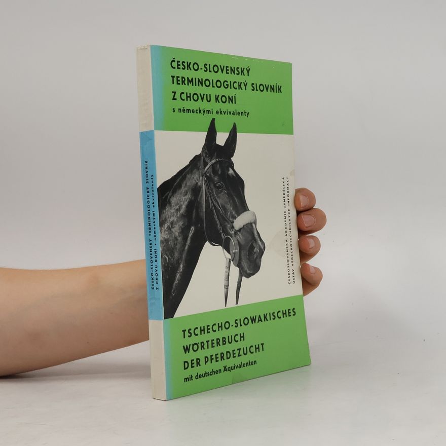 Autorenkollektiv Česko-slovenský terminologický slovník z chovu koní s německými ekvivalenty