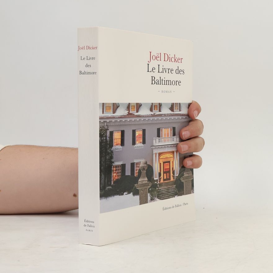 Joël Dicker Le livre des Baltimore