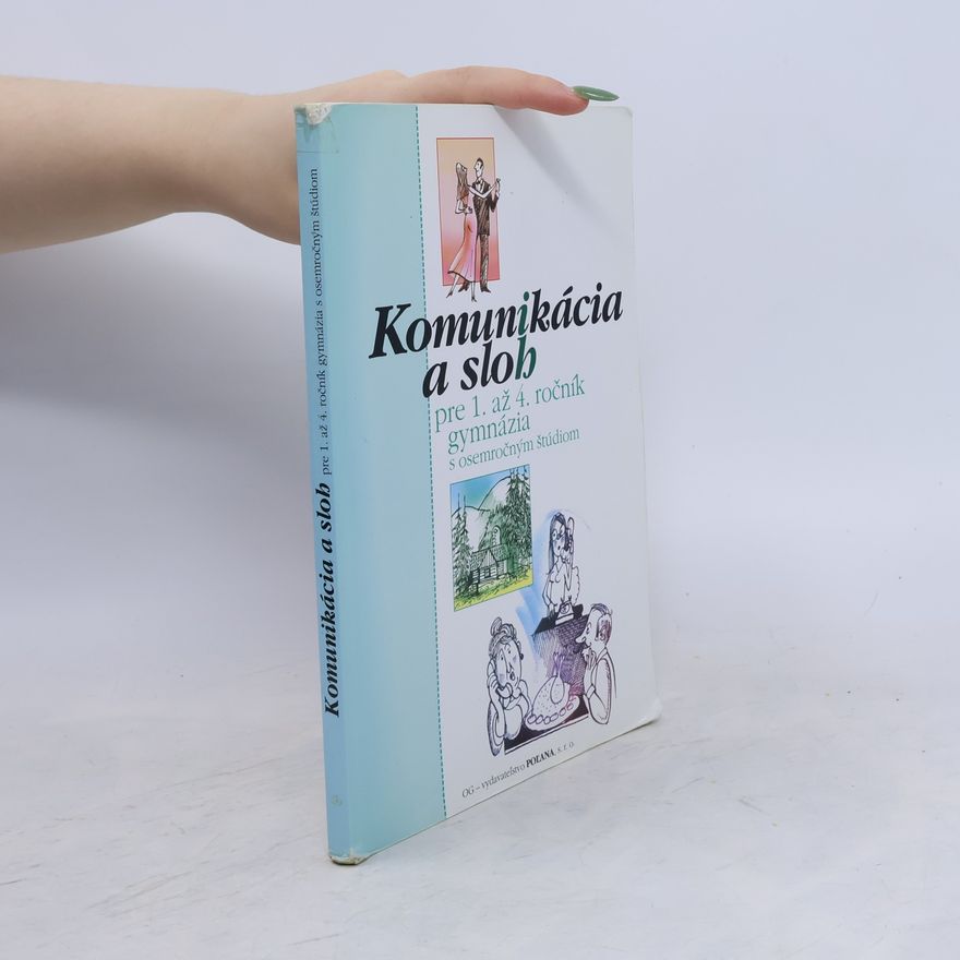 Natália Ihnátková Komunikácia a sloh pre 1. až 4. ročník gymnázia s osemročným štúdiom