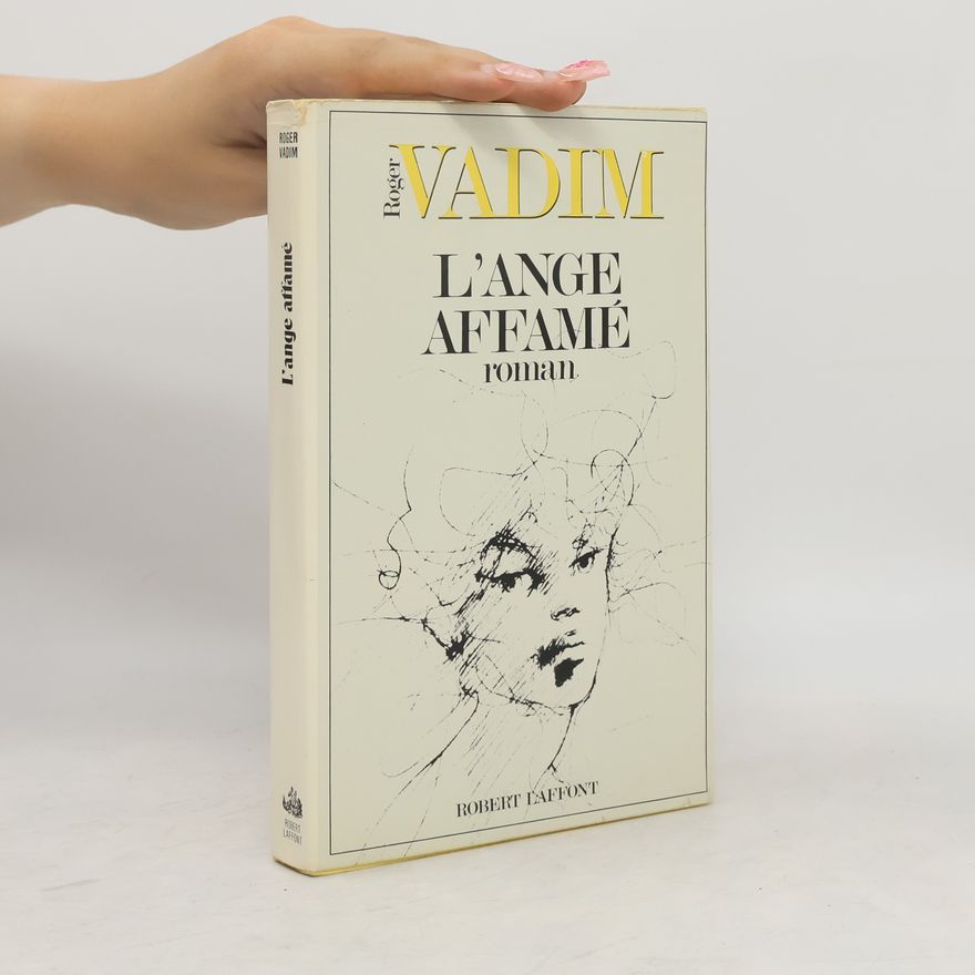 Roger Vadim L'ange affamé