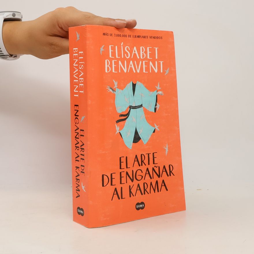 Elisabet Benavent El arte de engañar al karma
