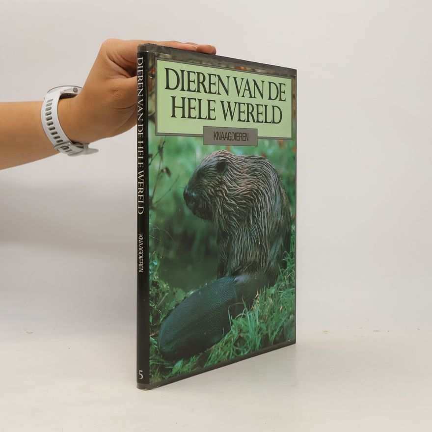 Chris Dickman Dieren van de Hele Wereld - 5: Knaagdieren