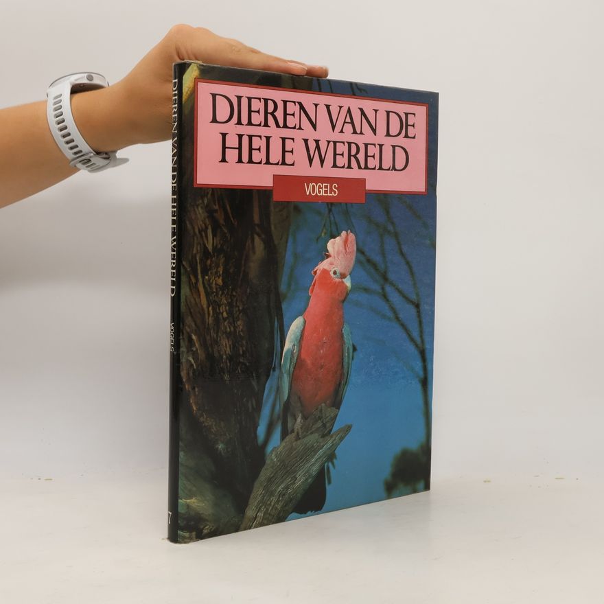 Christopher M. Perrins Dieren van de hele Wereld: Vogels 7