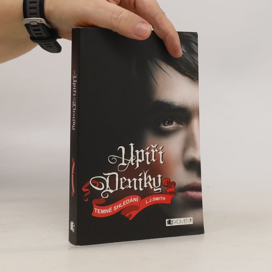L. J. Smithová  Upíří deníky. Temné shledání