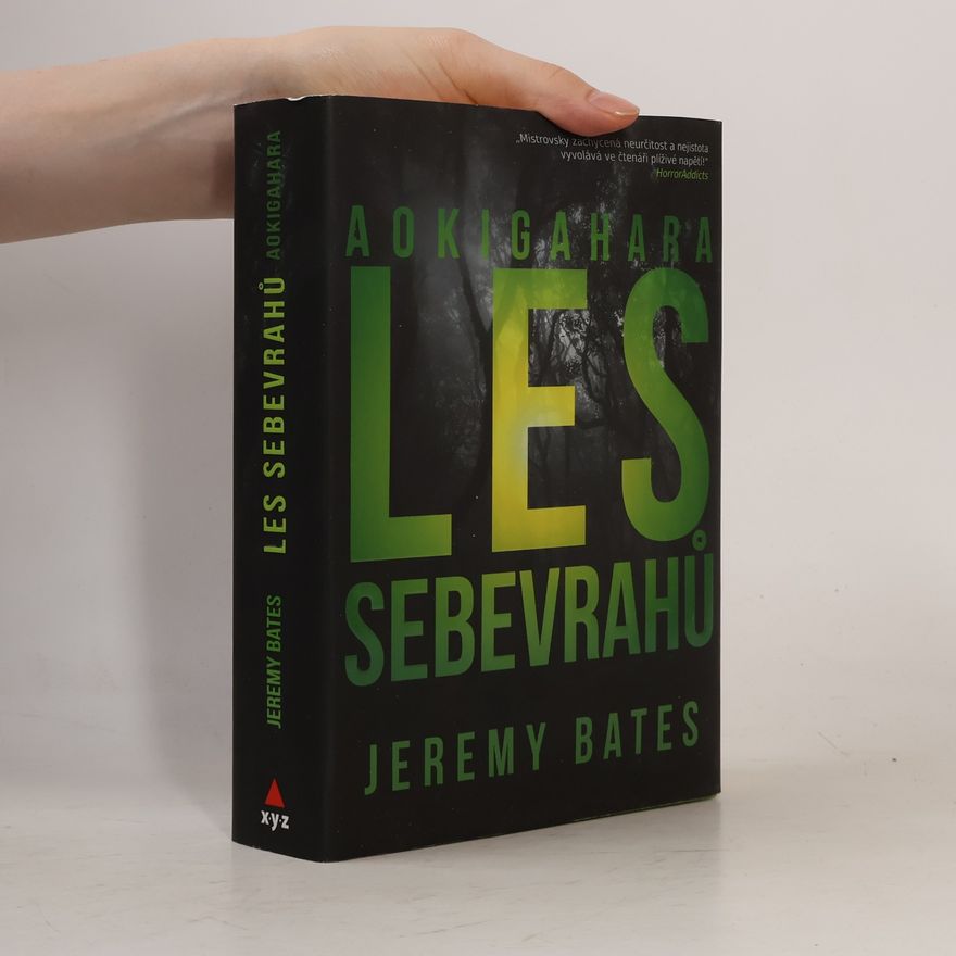 Jeremy Bates Les sebevrahů Aokigahara