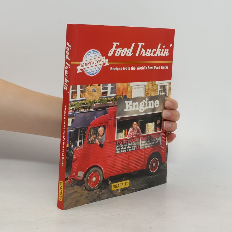 Autorenkollektiv Food trucking' - recipes from the World's best food trucks