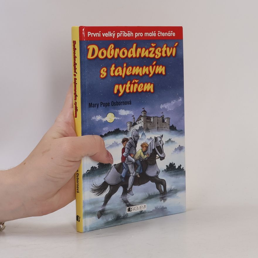 Mary Pope Osborne Dobrodružství s tajemným rytířem