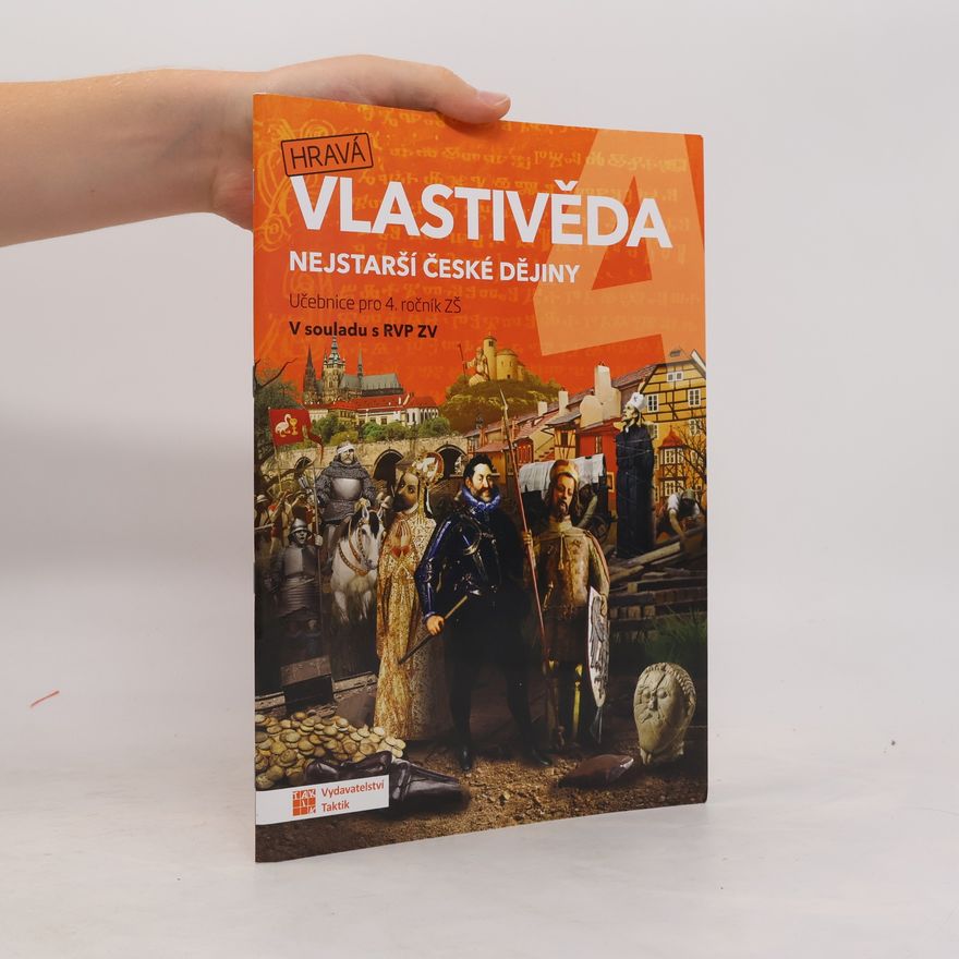Pavel Klech Hravá vlastivěda 4 Nejstarší české dějiny