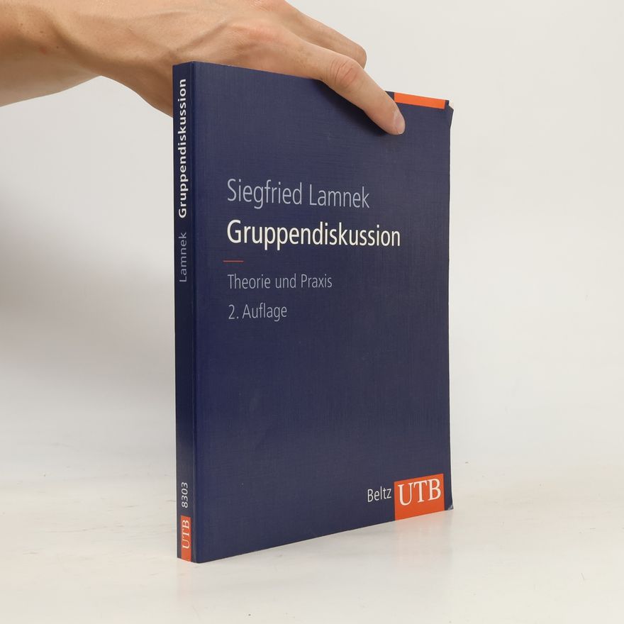 Siegfried Lamnek UTB - 8303: Gruppendiskussion