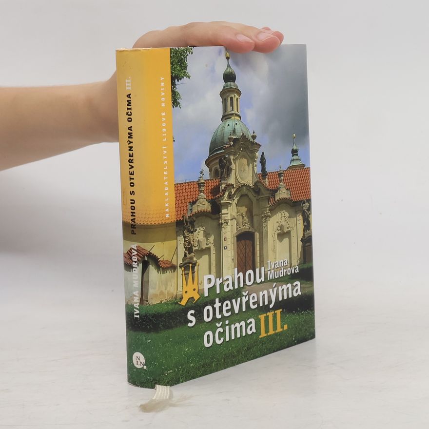 Ivana Mudrová Prahou s otevřenýma očima, díl III