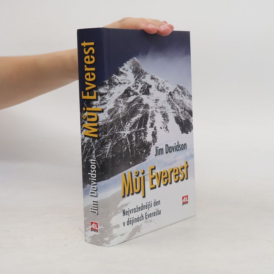Jim Davidson Můj Everest : nejvražednější den v dějinách Everestu