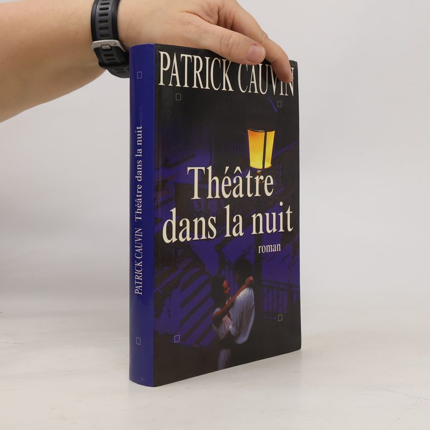 Patrick Cauvin Théâtre dans la nuit