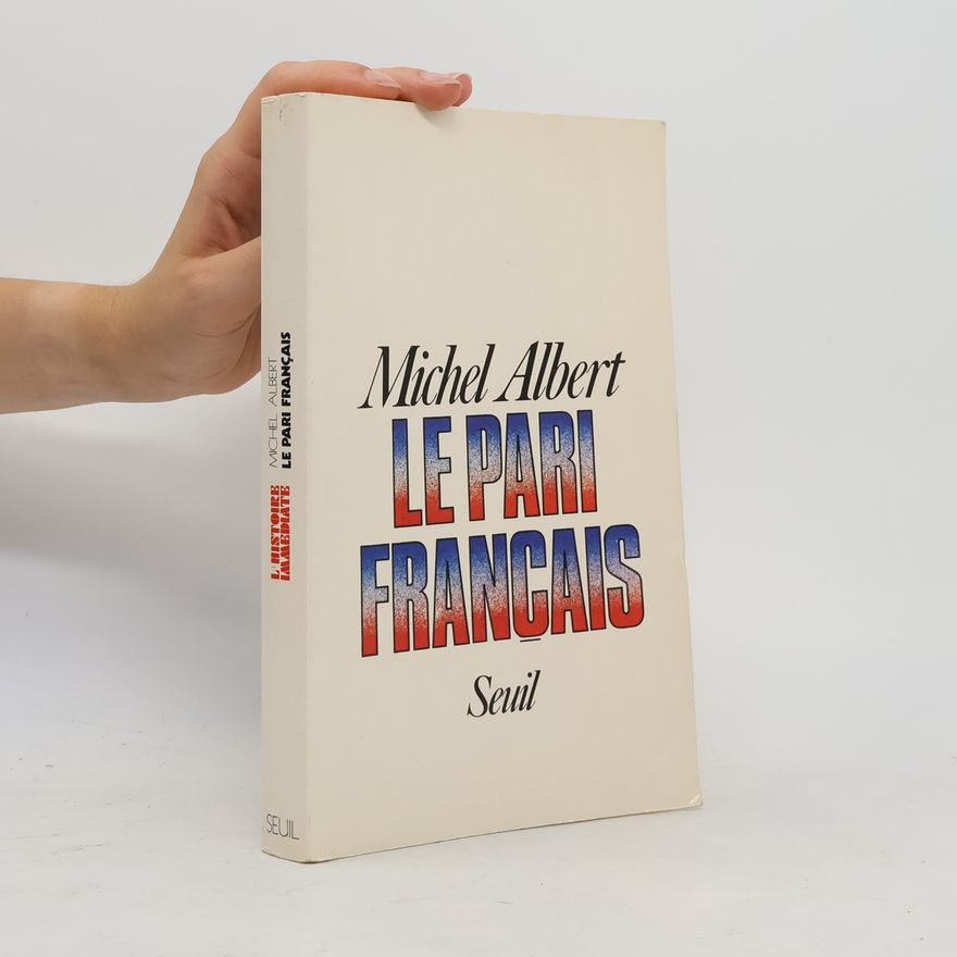 Michel Albert Le Pari français