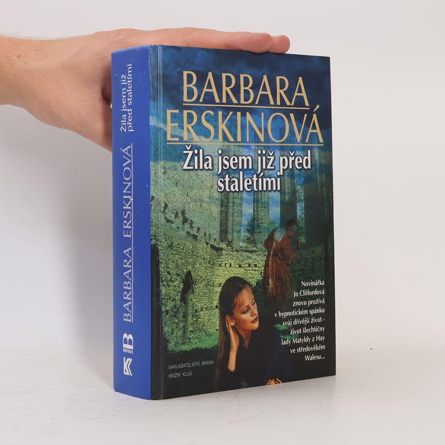 Barbara Erskine Žila jsem již před staletími