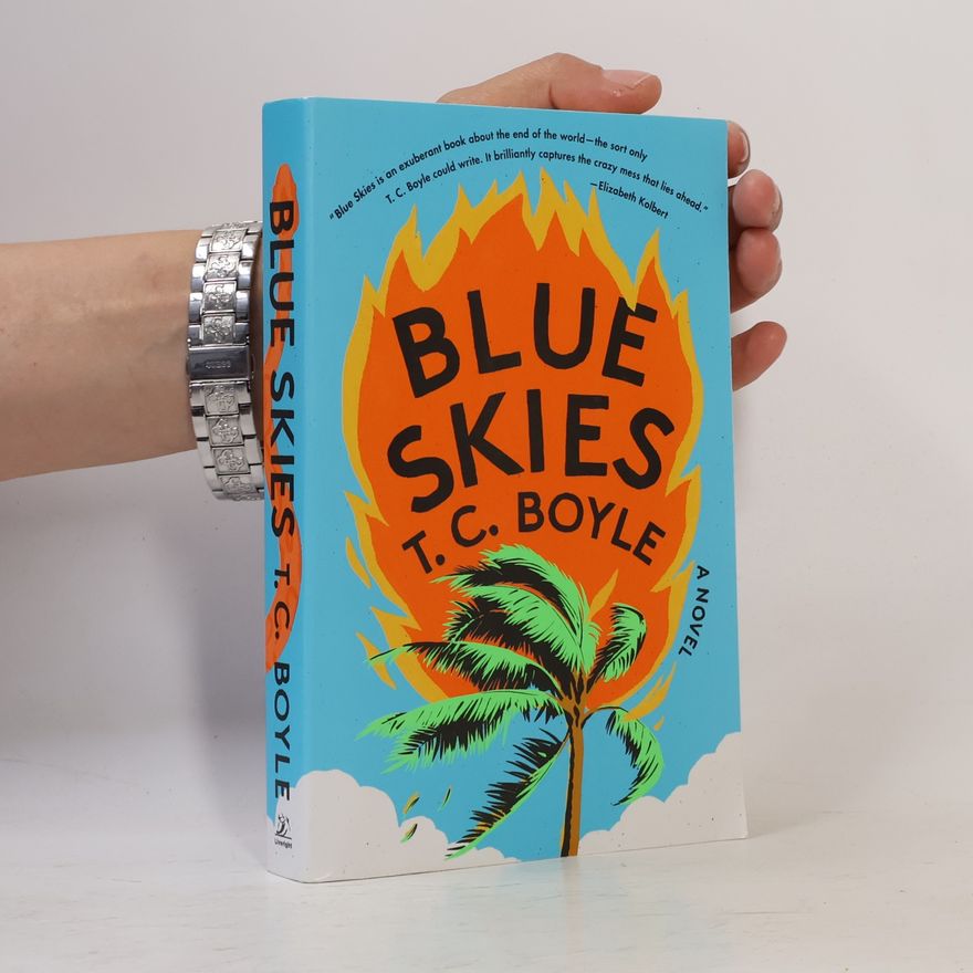 Tom Coraghessan Boyle Blue Skies