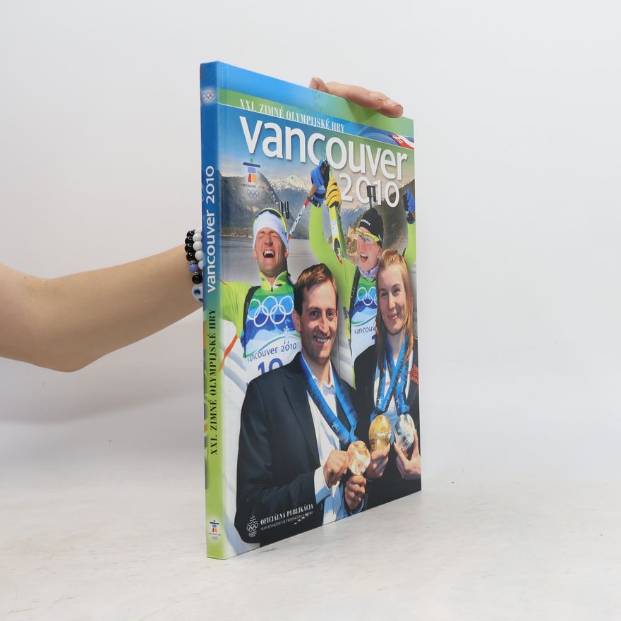 AA.VV. Vancouver 2010 - XXI. zimné olympijské hry
