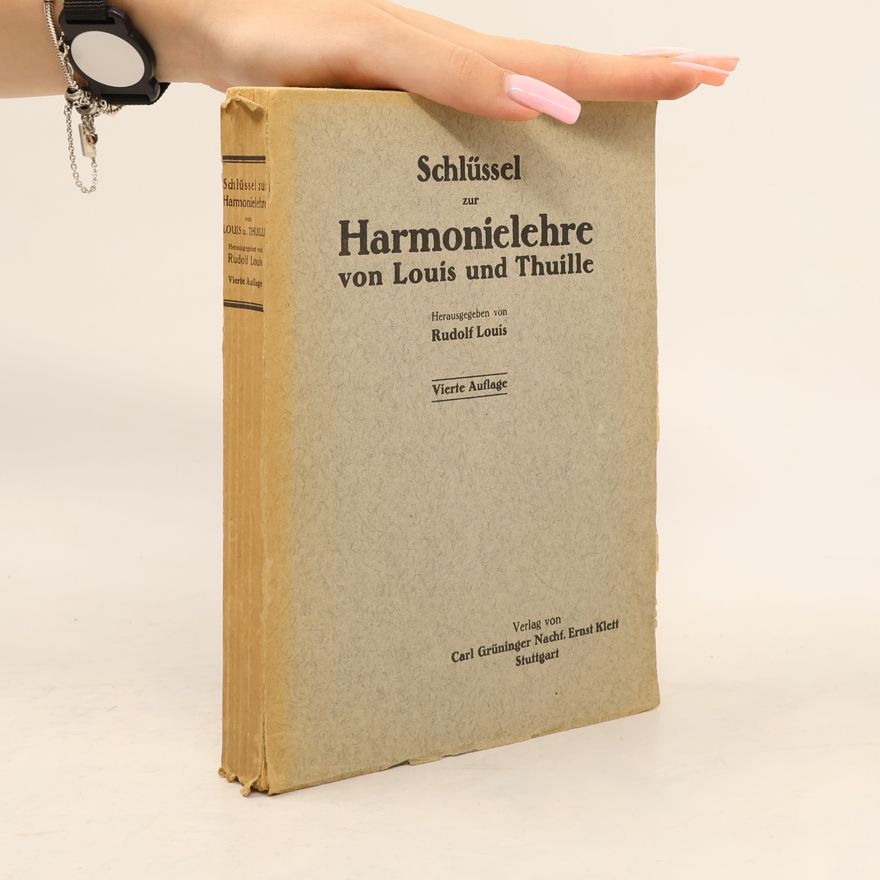 Rudolf Louis Schlüssel zur Harmonielehre von Louis und Thuille