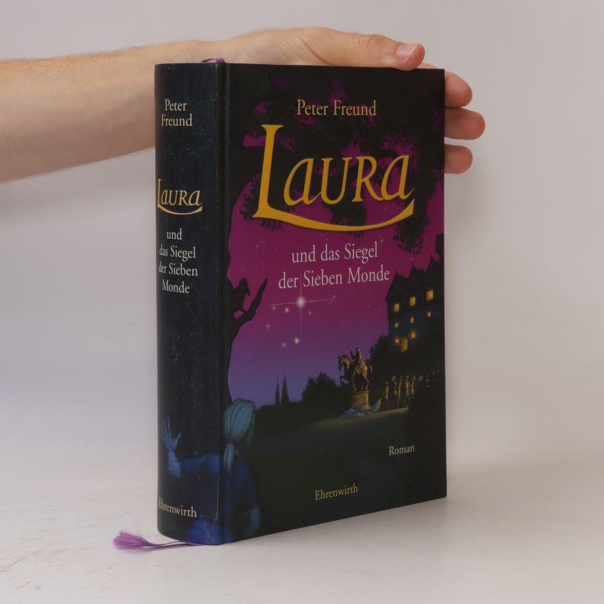 Peter Freund Laura und das Siegel der sieben Monde
