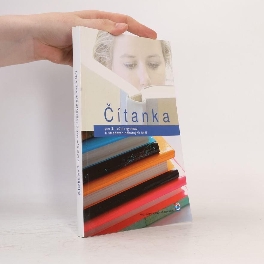 Various authors Čítanka pre 2. ročník gymnázií a stredných odborných škôl