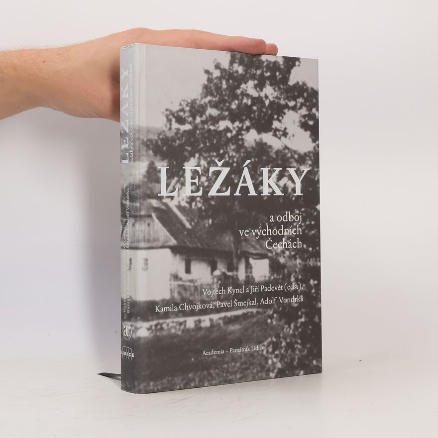 Jiří Padevět Ležáky a odboj ve východních Čechách