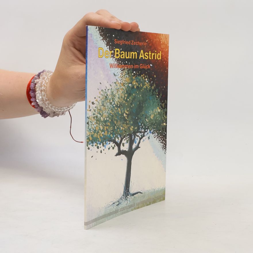 Siegfried Zecherle Der Baum Astrid