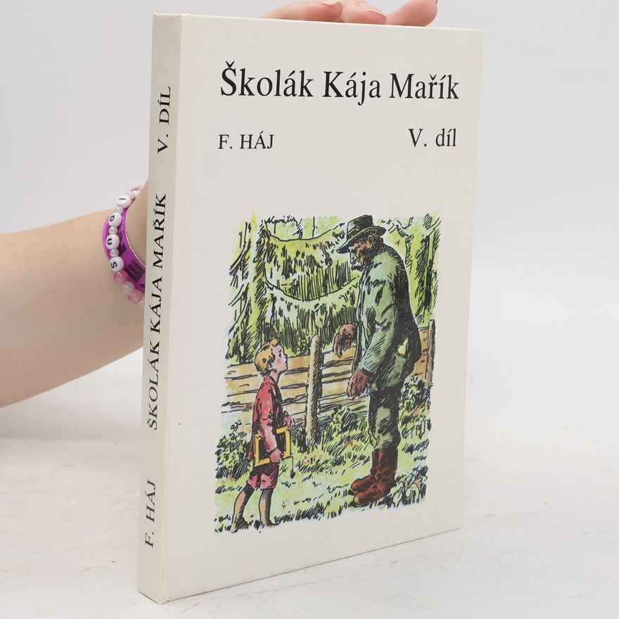 Felix Haj Školák Kája Mařík V.