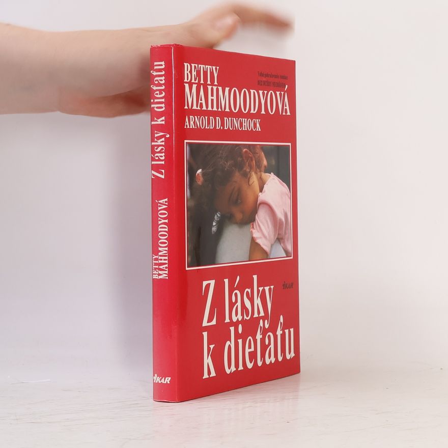 Betty Mahmoody Z lásky k dieťaťu