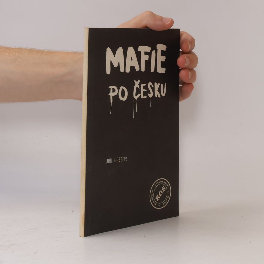 Jiří Gregor Mafie po česku