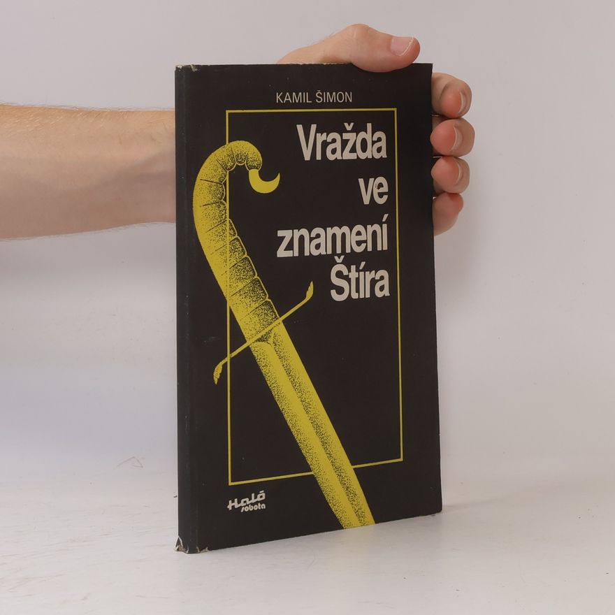 Kamil Šimon Vražda ve znamení Štíra