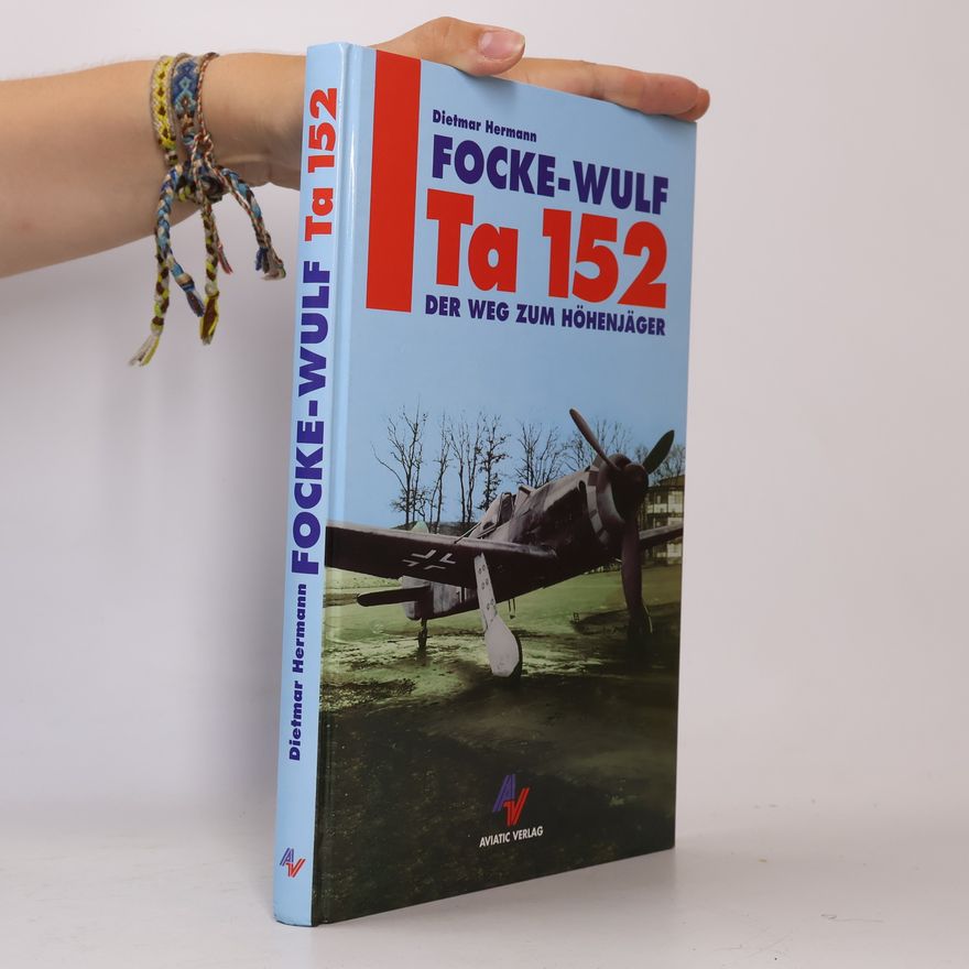 Dietmar Hermann Focke-Wulf Ta 152