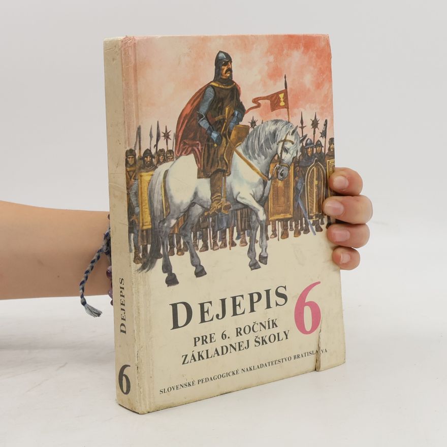 Autorenkollektiv Dejepis pre 6. ročník základnej školy