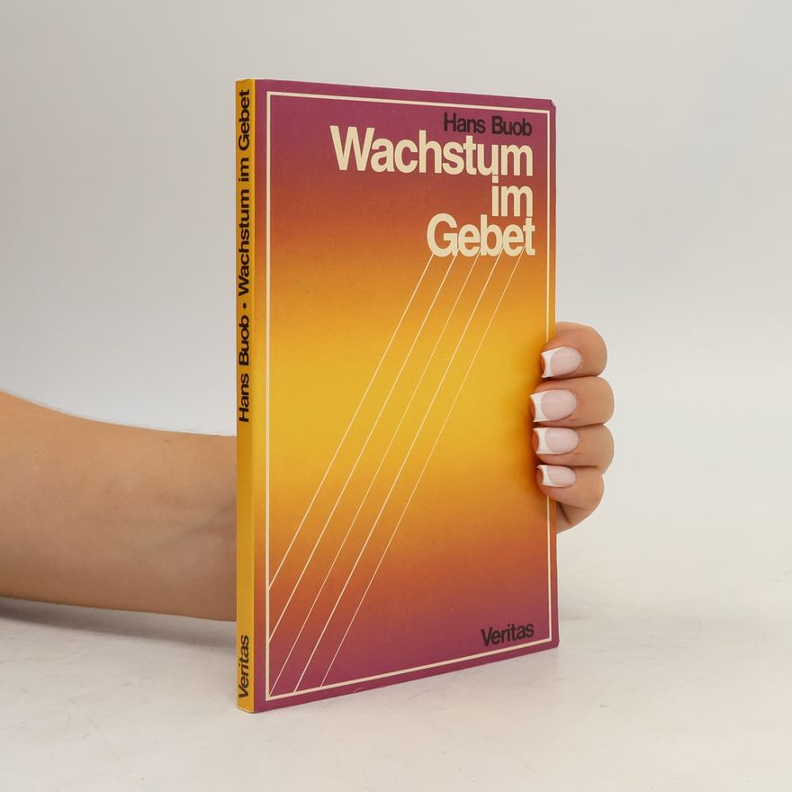 Hans Buob Wachstum im Gebet