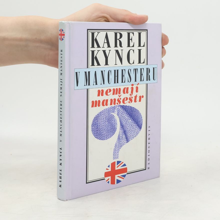 Karel Kyncl V Manchesteru nemají manšestr