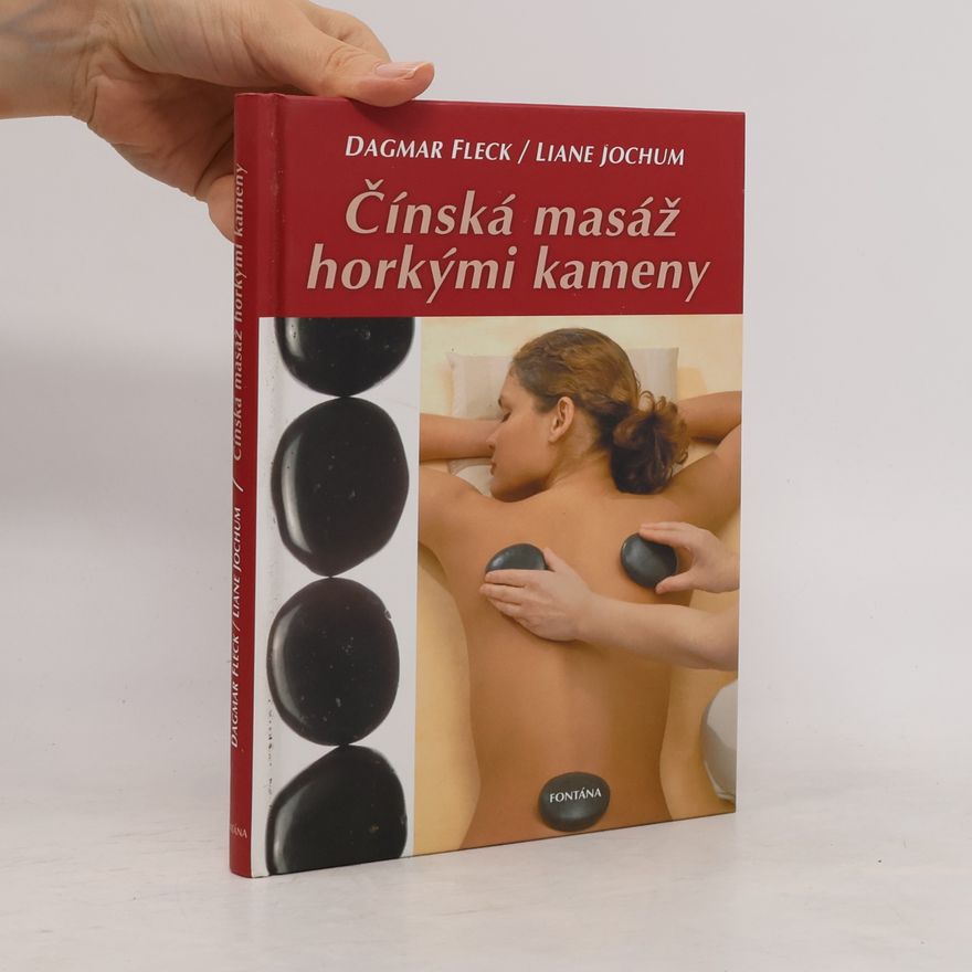 Dagmar Fleck Čínská masáž horkými kameny
