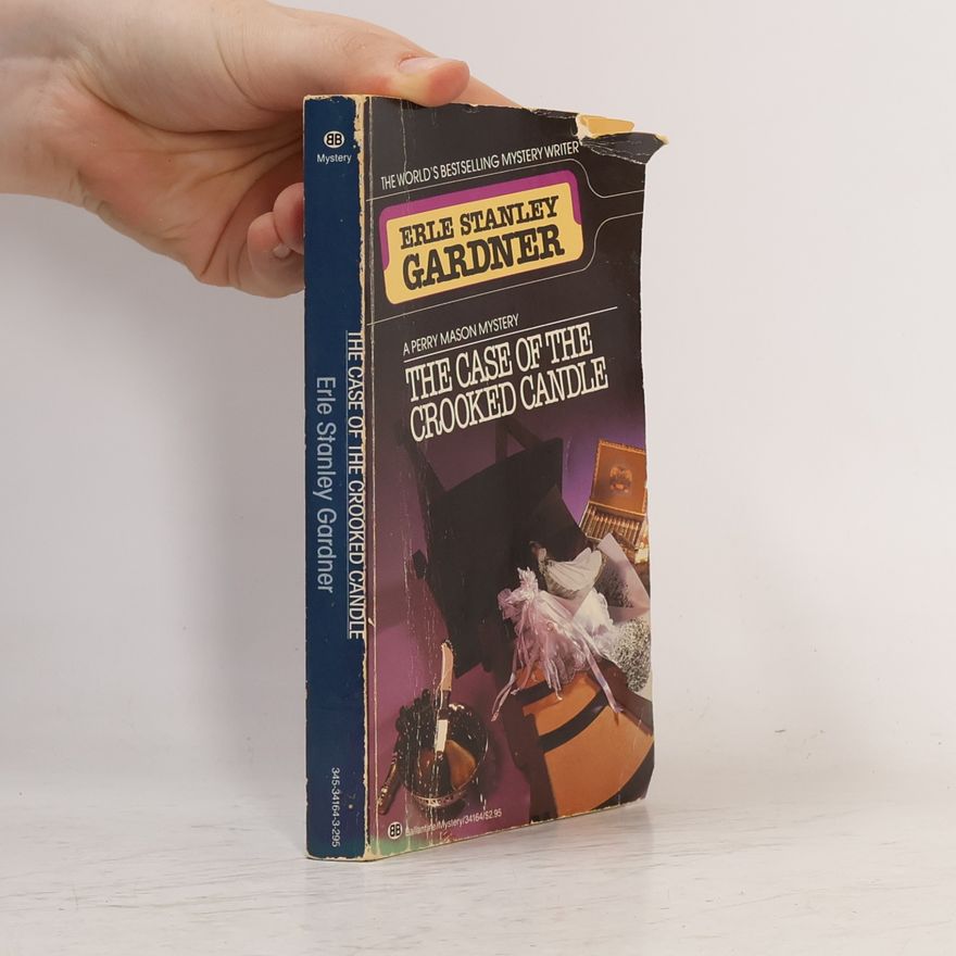 Erle Stanley Gardner A Perry Mason Mystery: The Case of the Crooked Candle